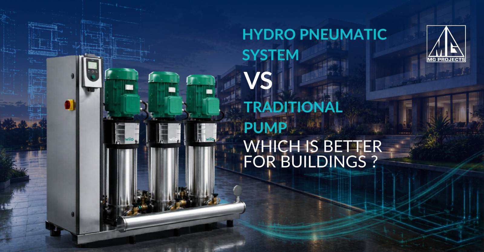 Hydro Pneumatic System vs Traditional Pump: Which Is Better for Buildings?