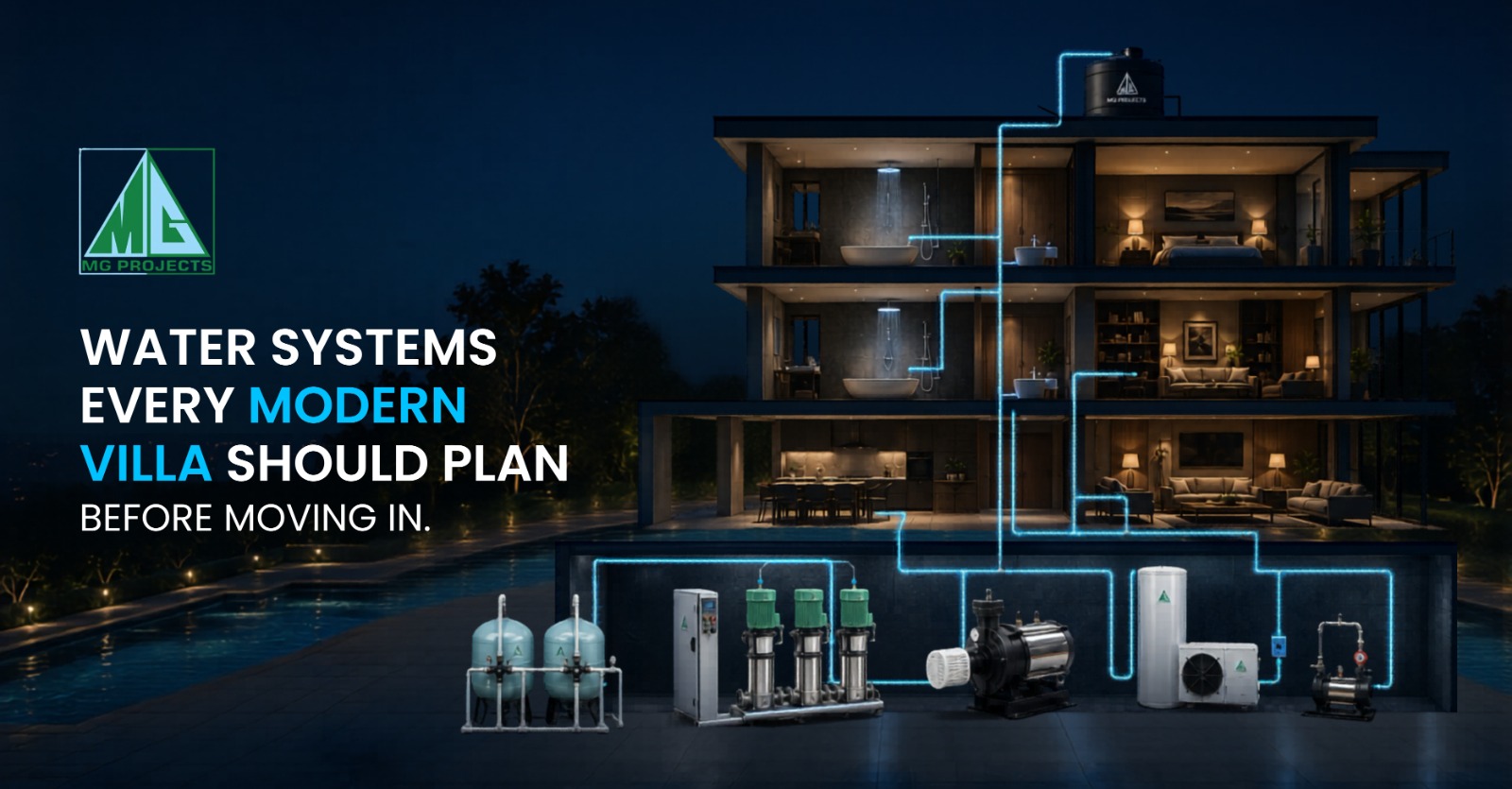 Water Systems Every Modern Villa Should Plan Before Moving In
