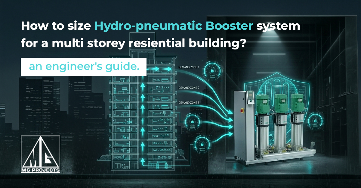 How to Size a Hydro-pneumatic Booster System for a Multi-Storey Residential Building: An Engineer's Guide?